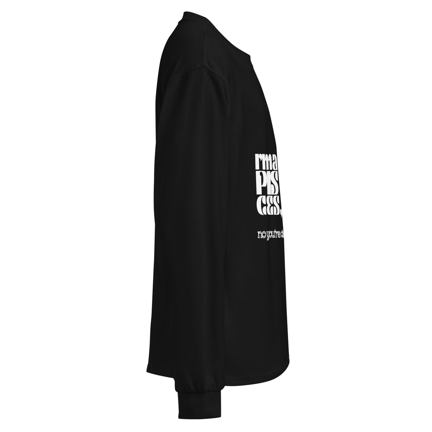 Pisces phrase- long sleeve shirt