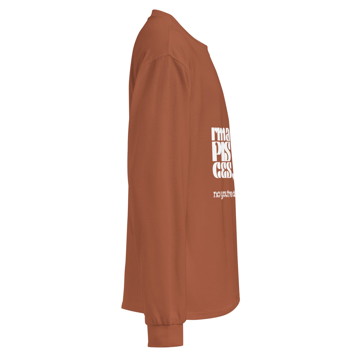 Pisces phrase- long sleeve shirt